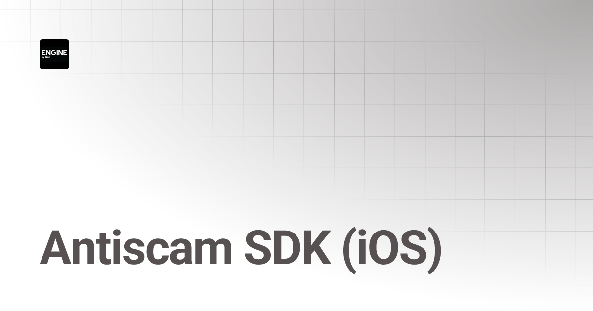 Antiscam SDK (iOS) | Developer Center