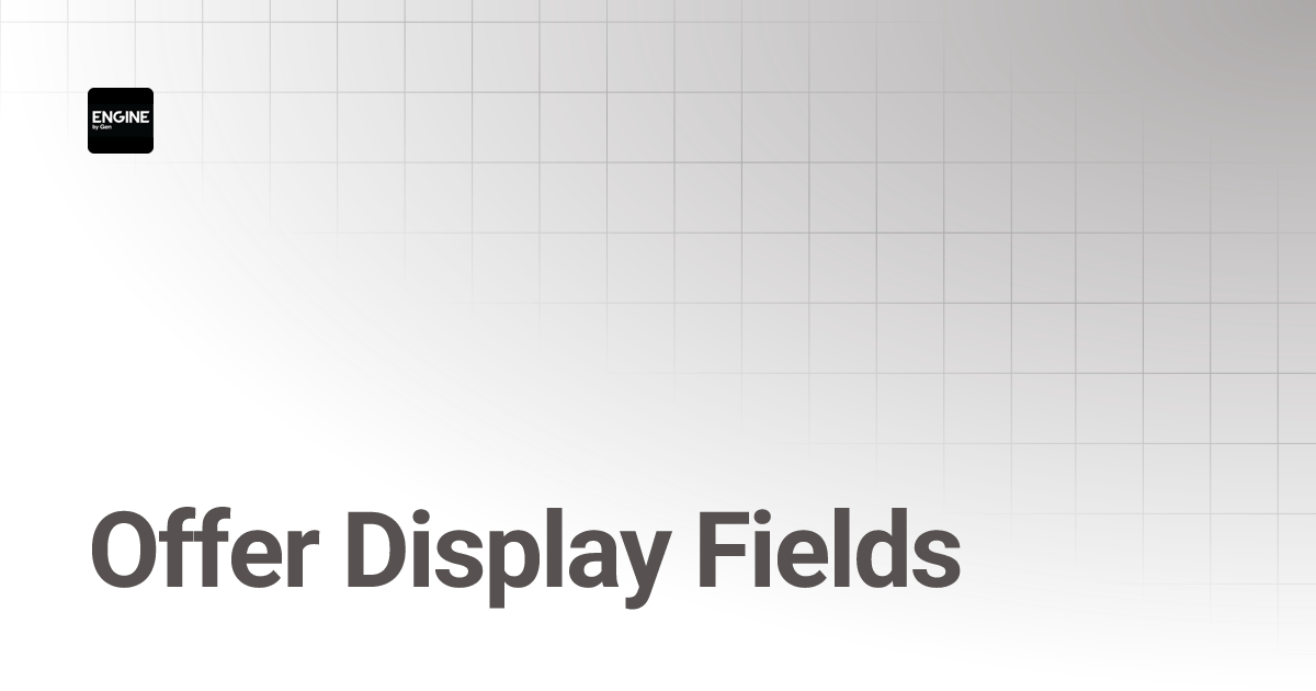 Offer Display Fields | Developer Center
